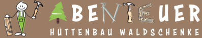 Abenteuer Hüttenbau Waldschenke